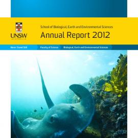 2012 School of Biological, Earth and Environmental Sciences Annual Report