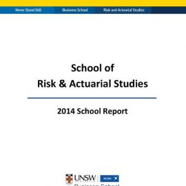 2014 School of Risk and Actuarial Studies Annual Report