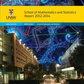 2012 - 2014 School of Mathematics and Statistics Annual Report 