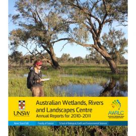 2010 - 2011 Australian Wetlands and Rivers Centre Annual Report