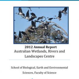 2012 Australian Wetlands and Rivers Centre Annual Report