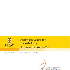 2015 Australian Centre for NanoMedicine Annual Report